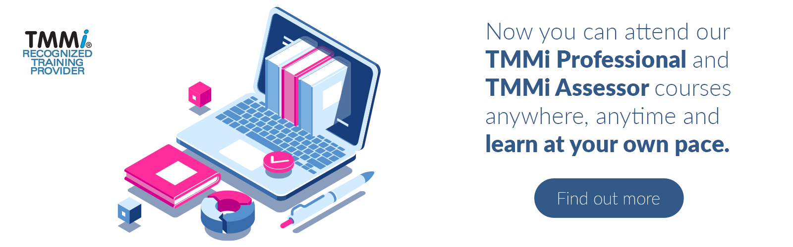 Find out more about our TMMi Professional and Assessor Training Courses